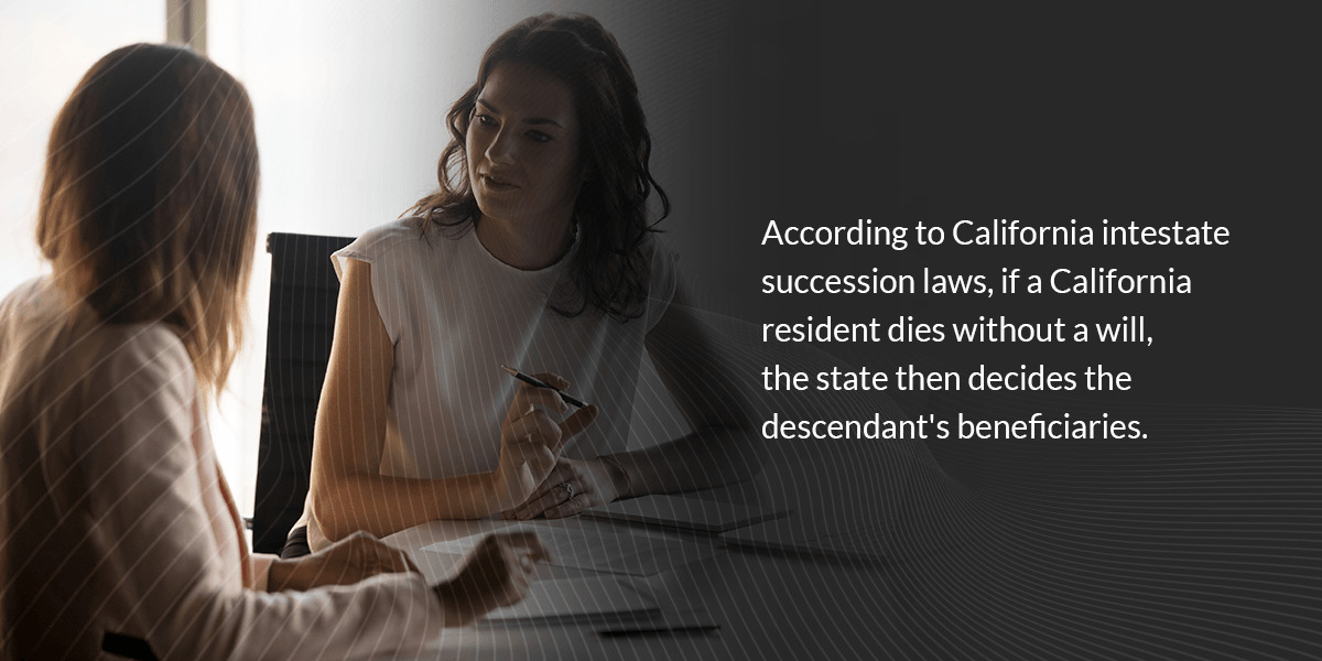 what happens if someone dies without a will in california