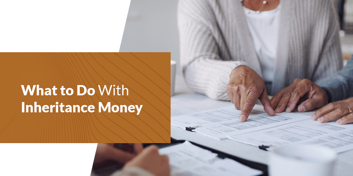 what should i do with inheritance money