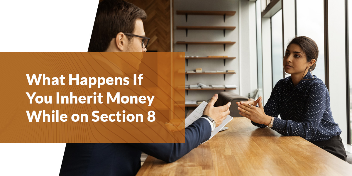 What Happens If You Inherit Money While on Section 8?